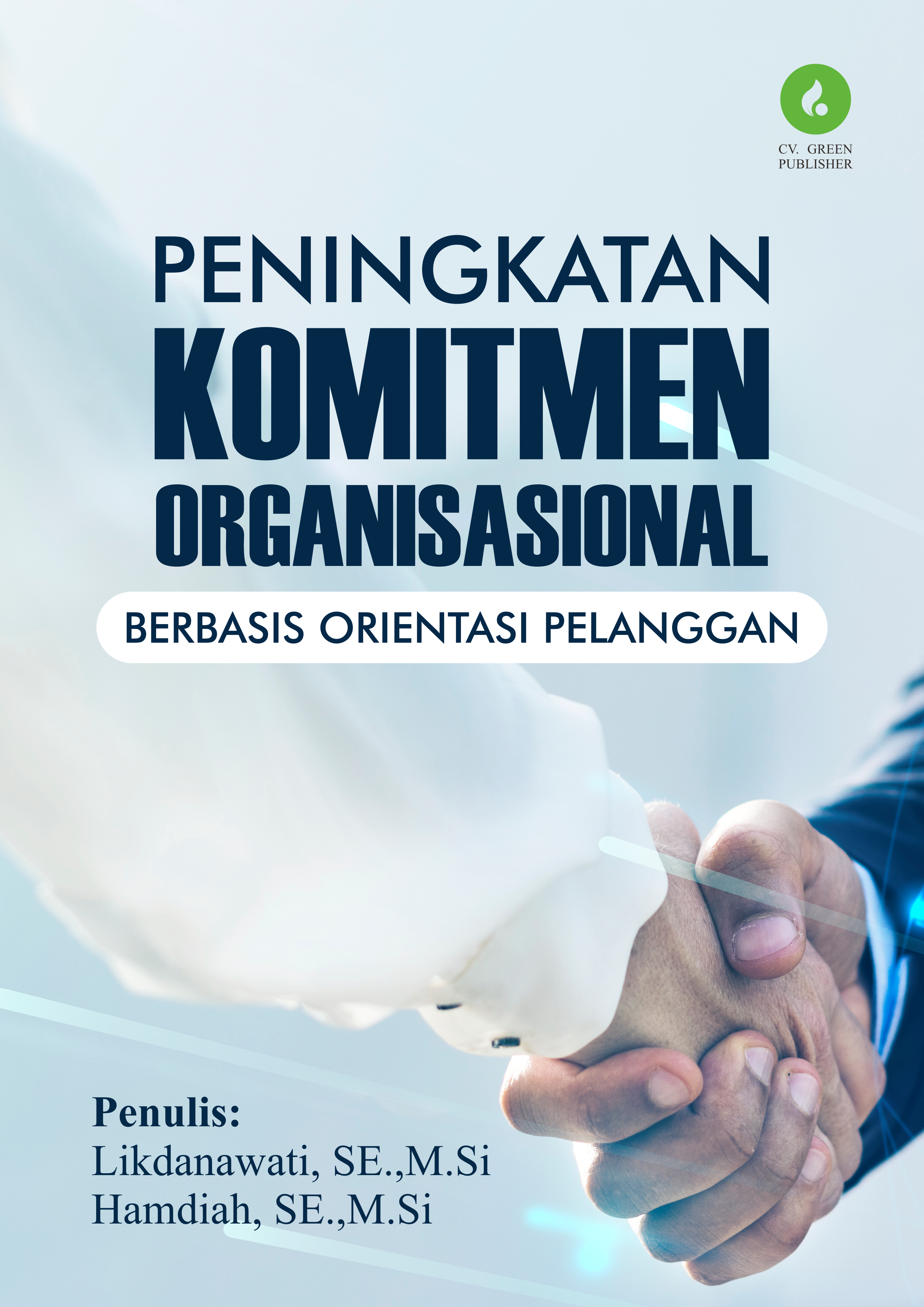 Peningkatan Komitmen Organisasional Berbasis Orientasi Pelanggan