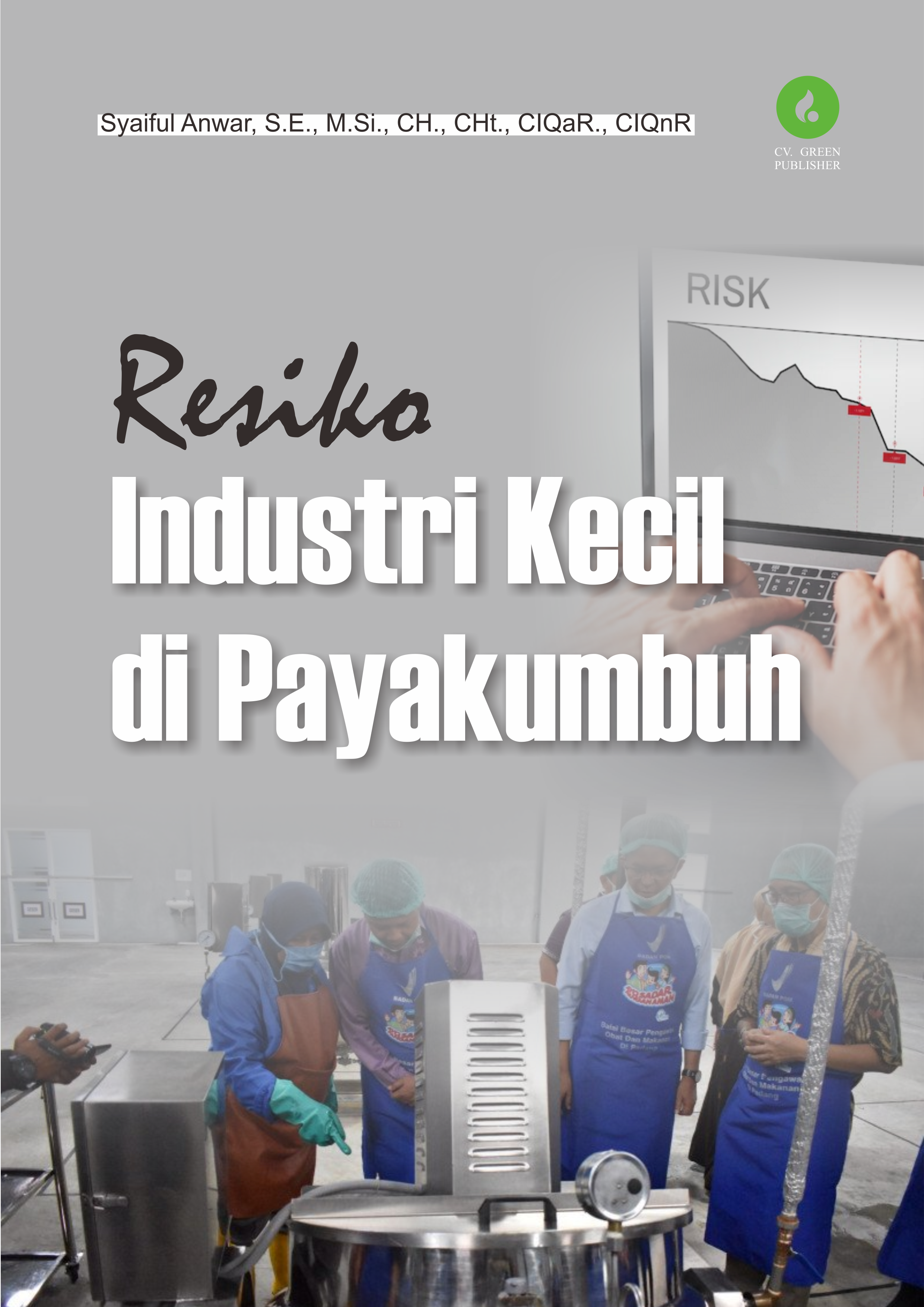 RESIKO INDUSTRI KECIL DI PAYAKUMBUH