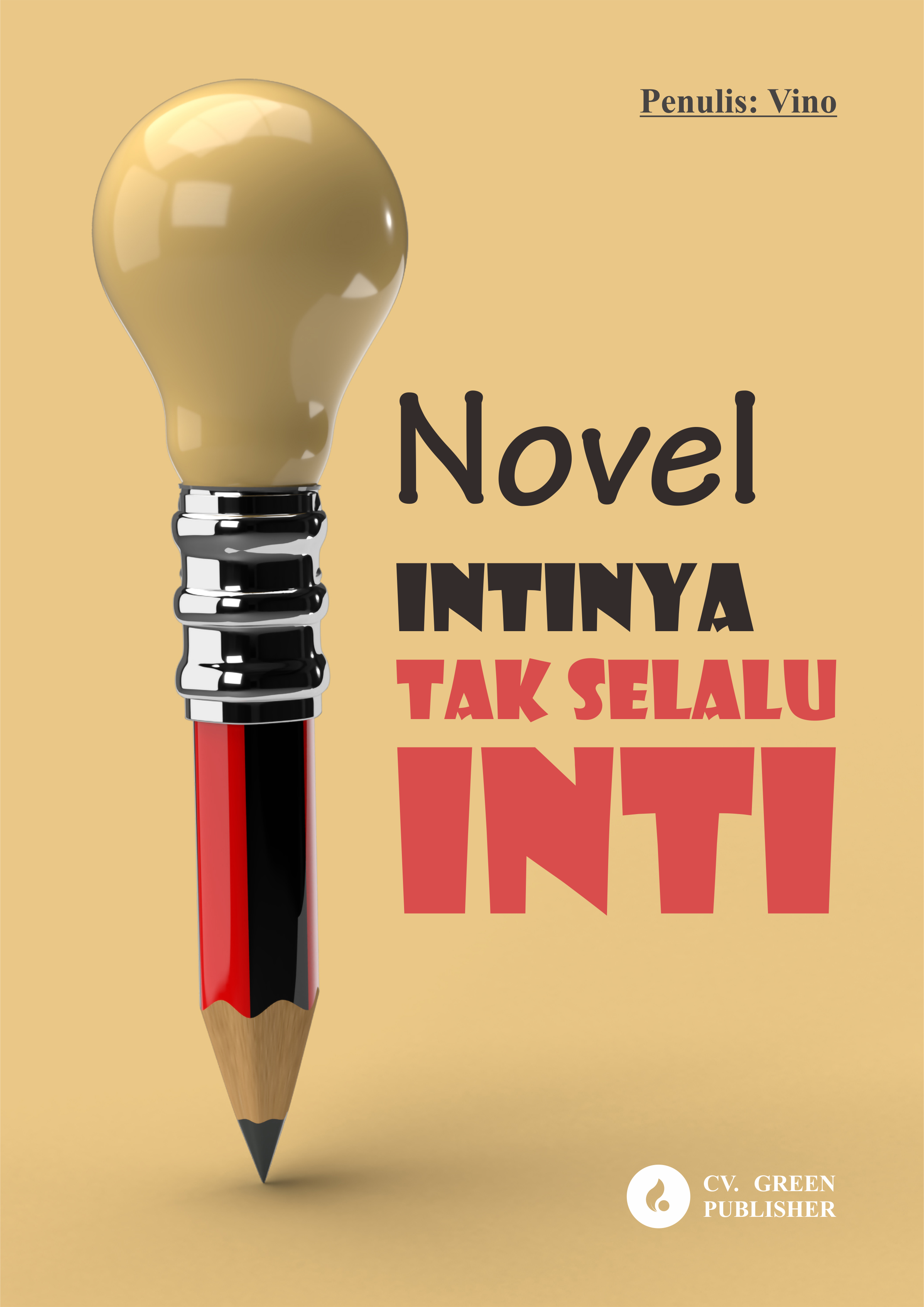 Novel Intinya tak selalu inti