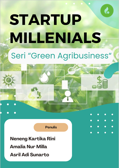 StartUp Millenials Seri “Green Agribusiness“