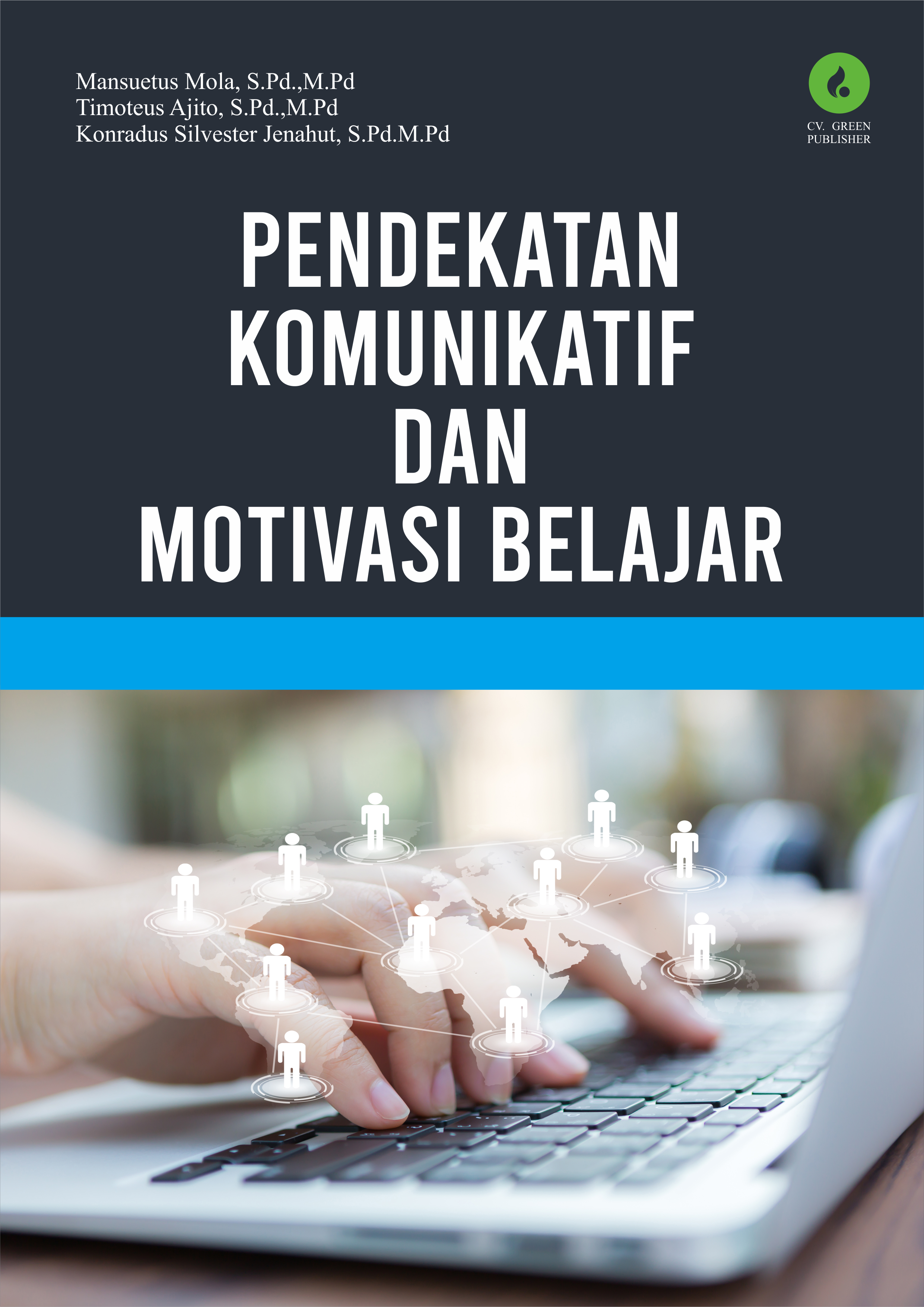 PENDEKATAN KOMUNIKATIF DAN MOTIVASI BELAJAR