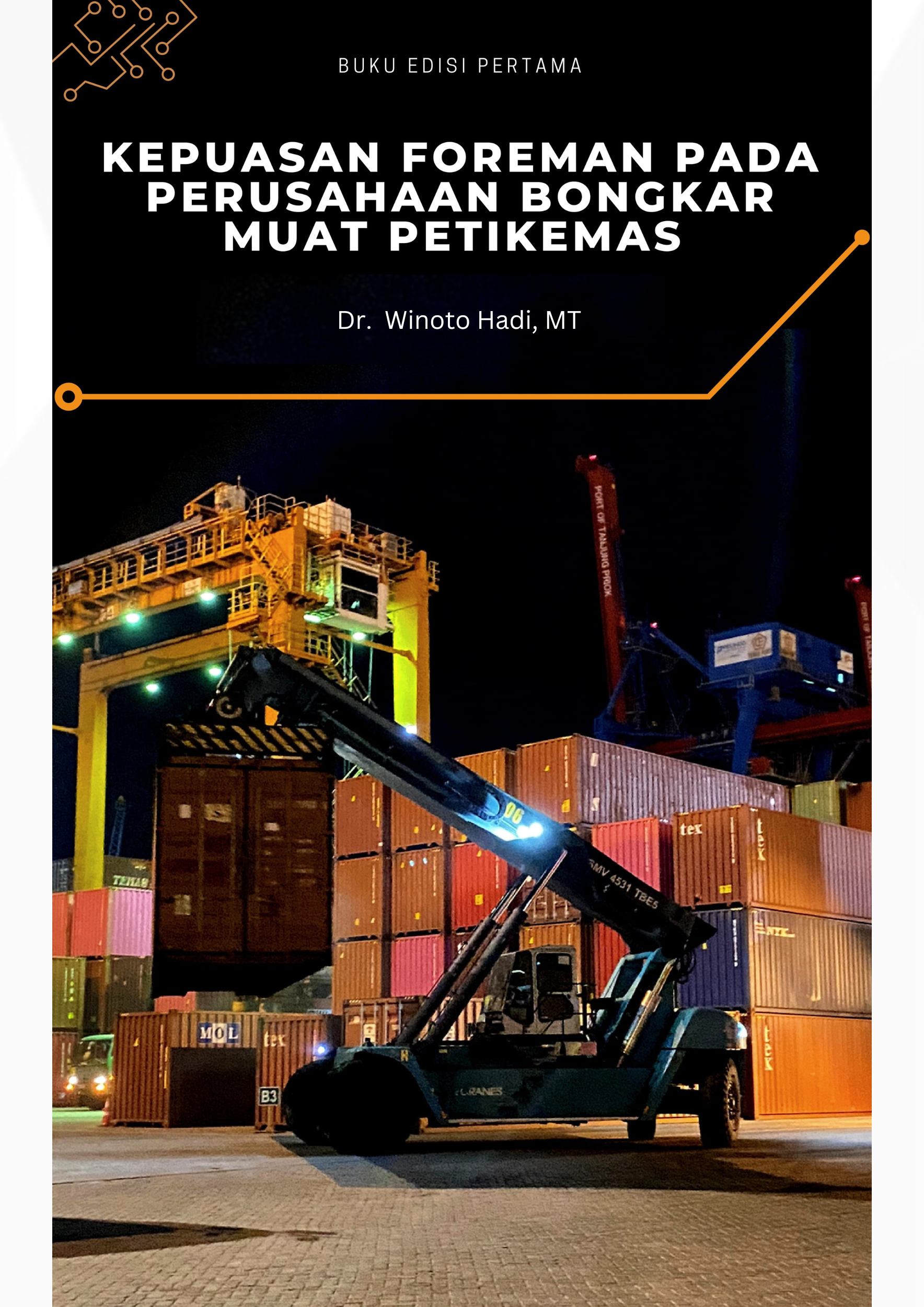 KEPUASAN KERJA FOREMAN PADA PERUSAHAAN BONGKAR MUAT PETIKEMAS