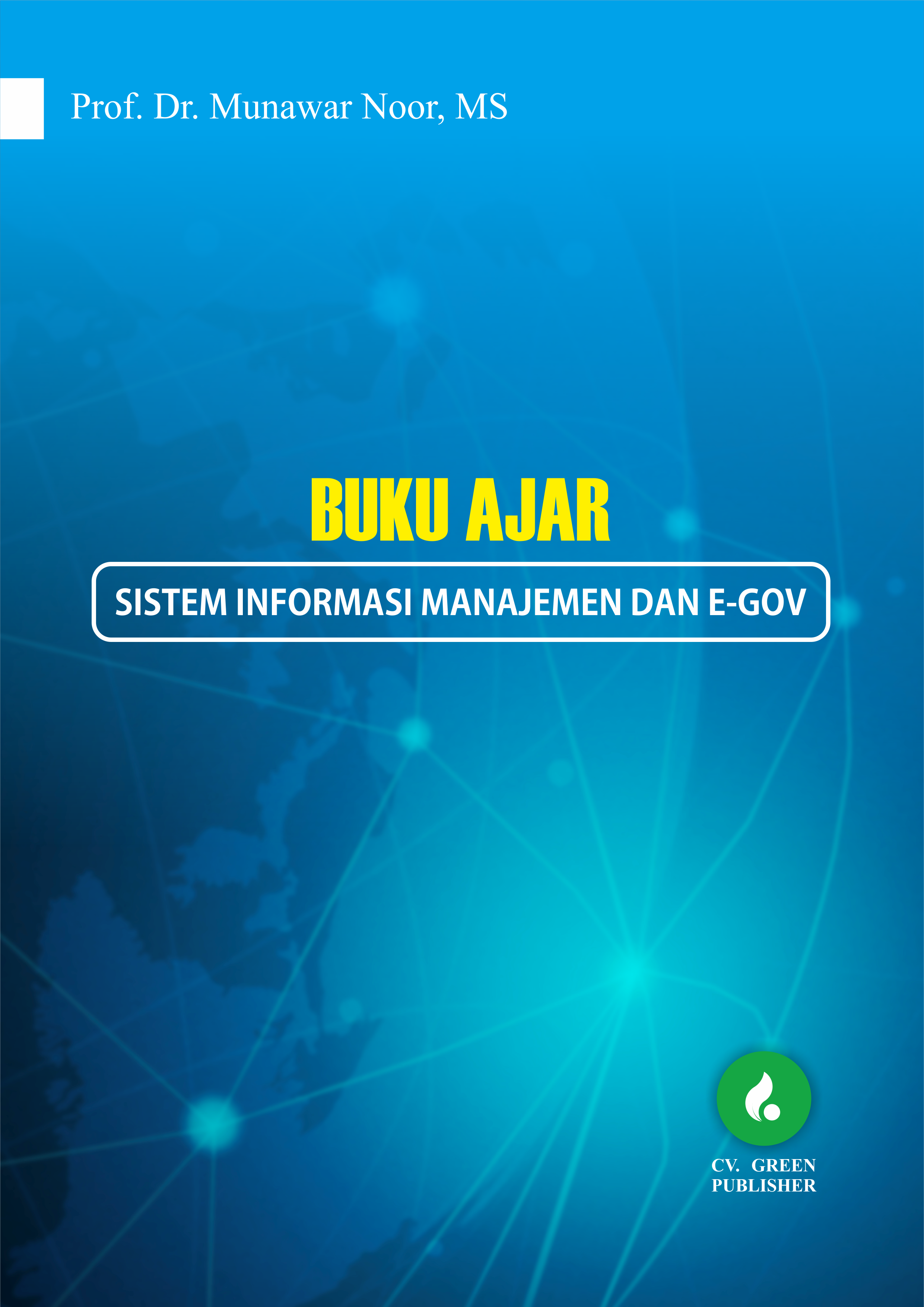 BUKU AJAR SISTEM INFORMASI MANAJEMEN DAN E-GOV