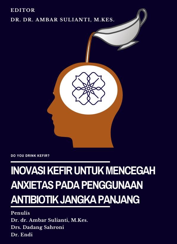 INOVASI KEFIR UNTUK MENCEGAH ANXIETAS PADA PENGGUNAAN ANTIBIOTIK JANGKA PANJANG