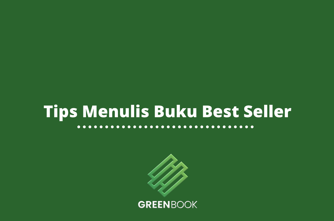 Tips Menulis Buku Best Seller