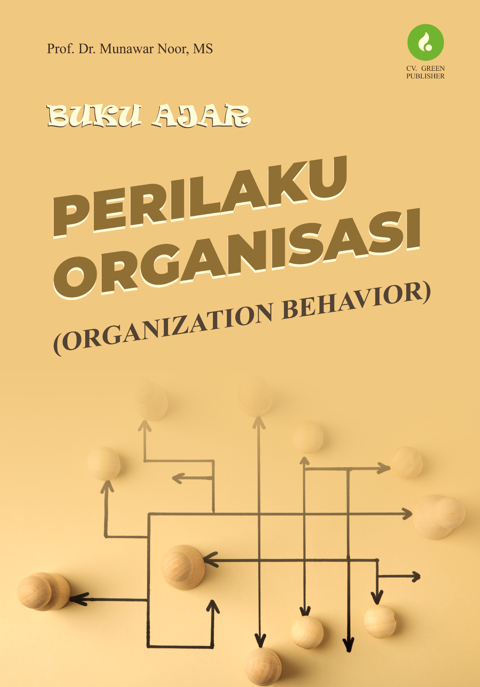 BUKU AJAR PERILAKU ORGANISASI (ORGANIZATION BEHAVIOR)