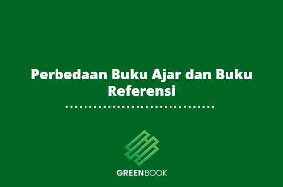 Perbedaan Buku Ajar dan Buku Referensi
