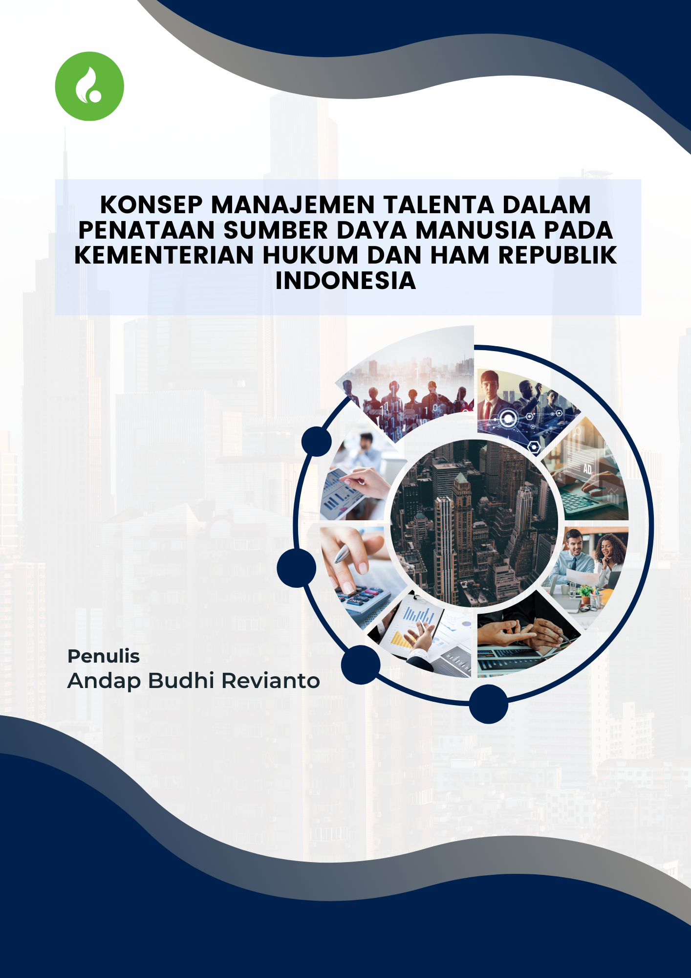 KONSEP MANAJEMEN TALENTA DALAM PENATAAN SUMBER DAYA MANUSIA PADA  KEMENTERIAN HUKUM DAN HAM REPUBLIK INDONESIA