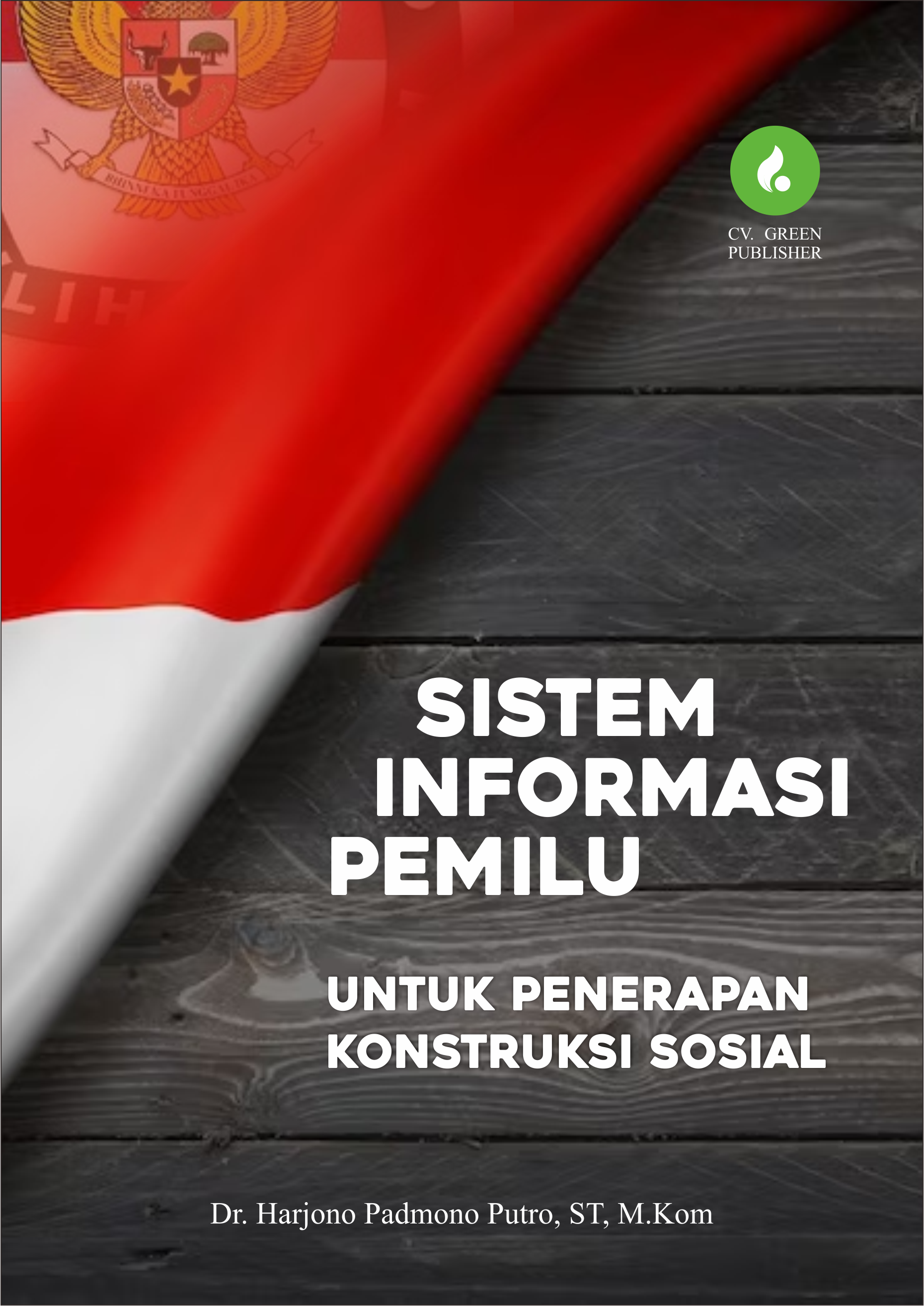 SISTEM INFORMASI PEMILU UNTUK PENERAPAN KONSTRUKSI SOSIAL