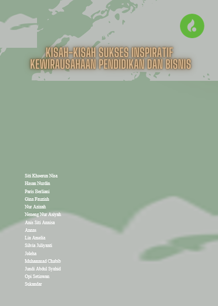 KISAH-KISAH SUKSES INSPIRATIF KEWIRAUSAHAAN PENDIDIKAN DAN BISNIS