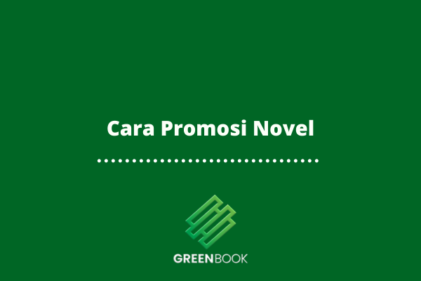 Cara Promosi Novel