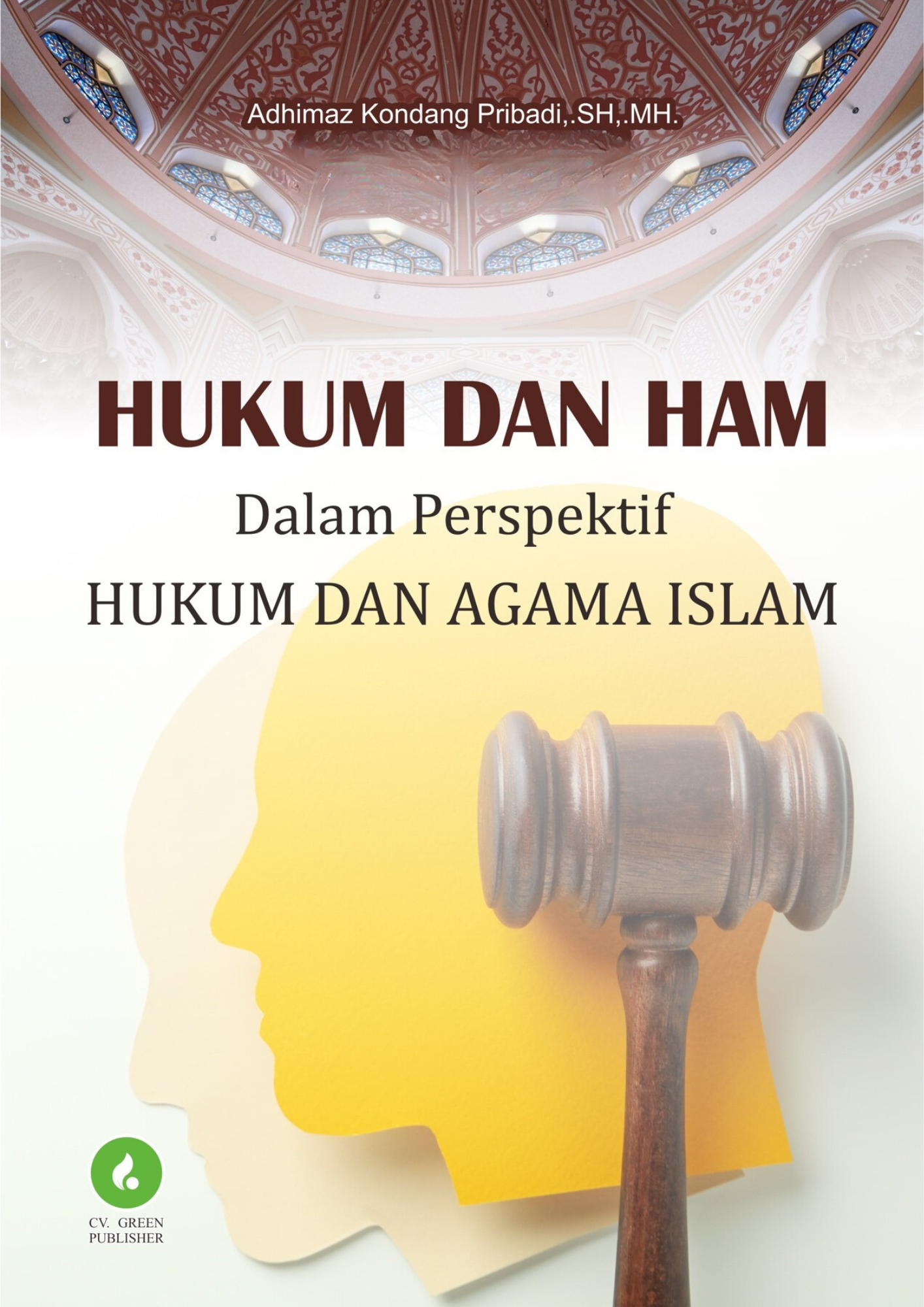 HUKUM DAN HAM DALAM PERSPEKTIF HUKUM DAN AGAMA ISLAM
