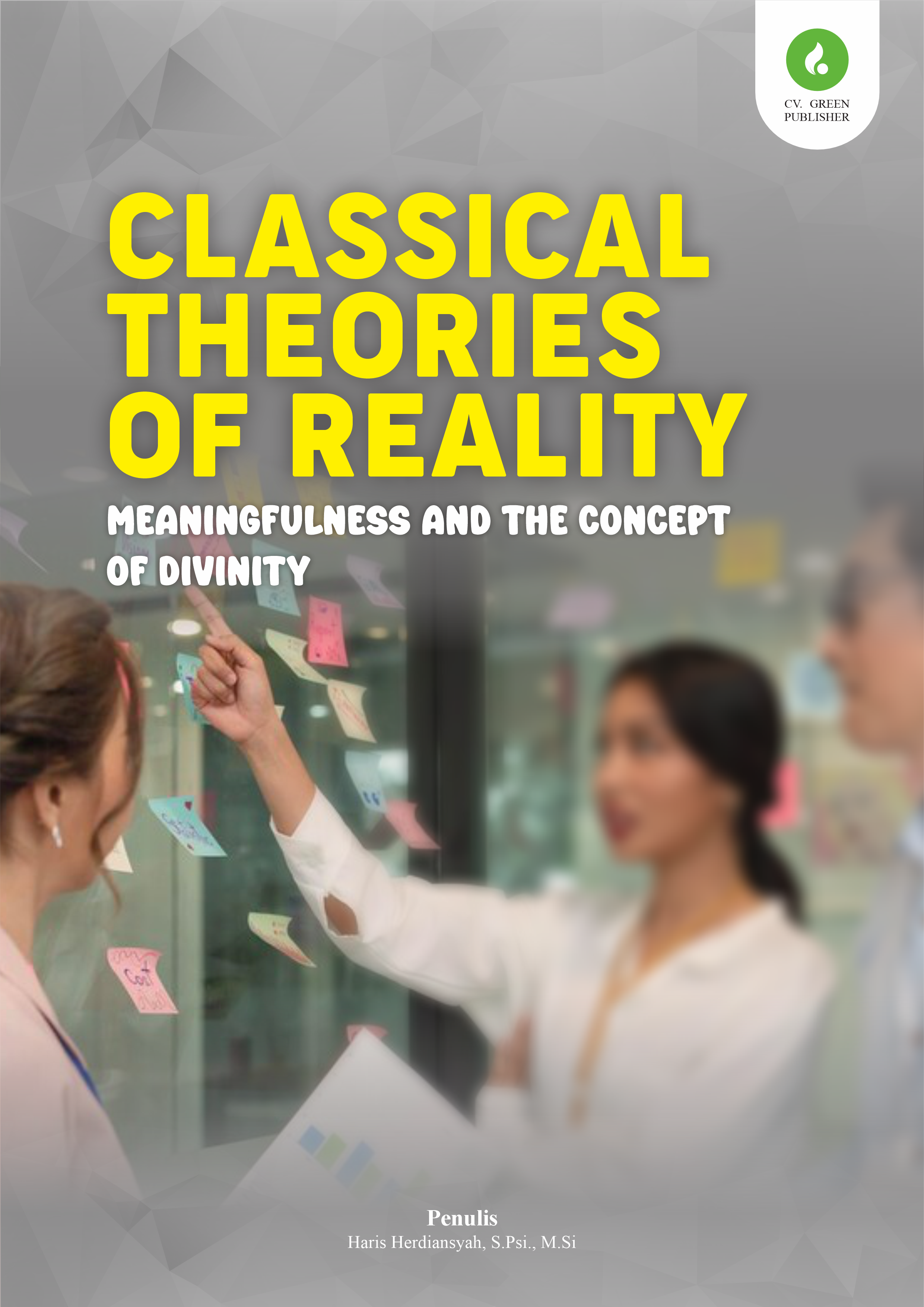 CLASSICAL THEORIES OF REALITY, MEANINGFULNESS AND THE CONCEPT OF DIVINITY