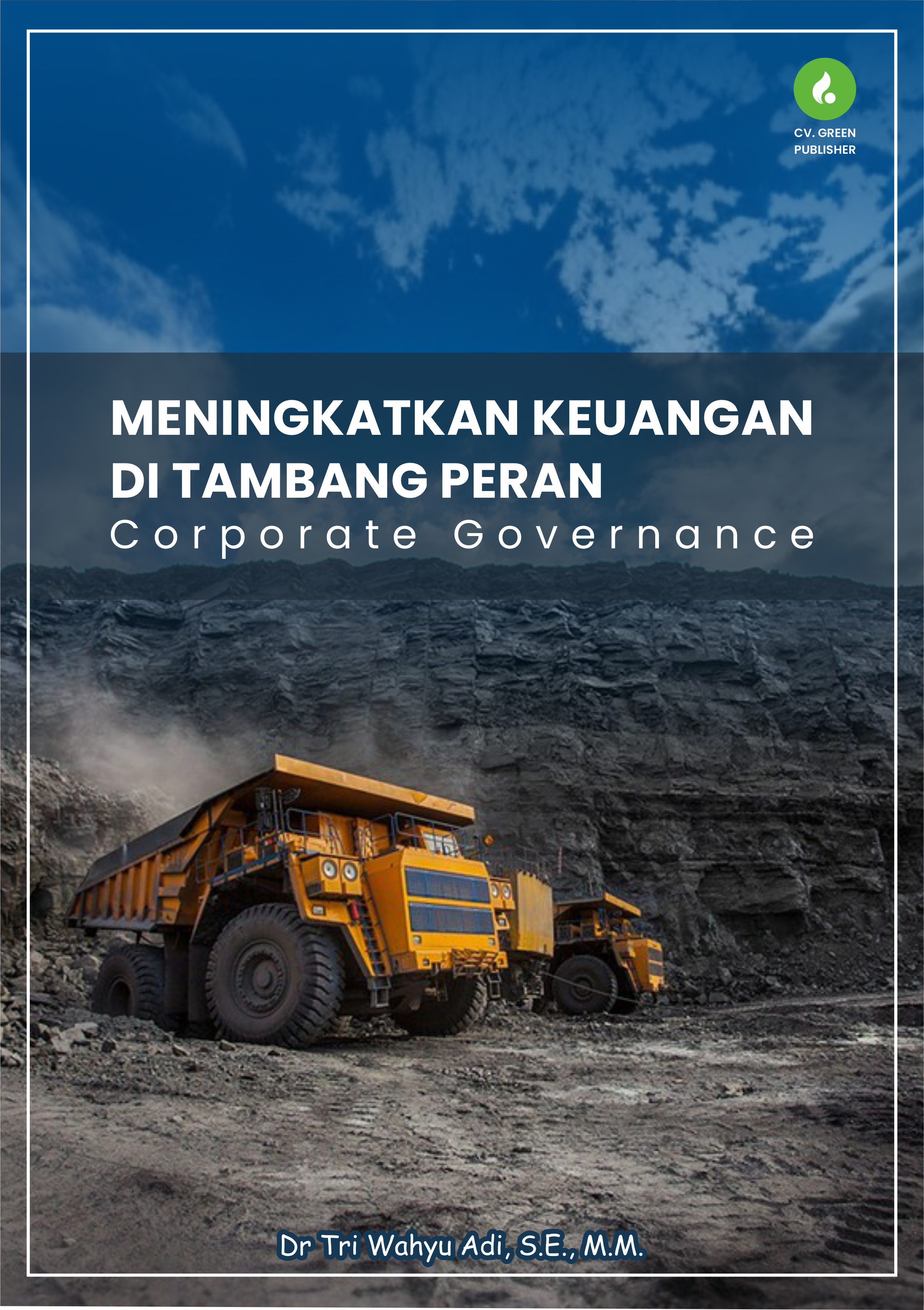 MENINGKATKAN KEUANGAN DI TAMBANG PERAN CORPORATE GOVERNANCE