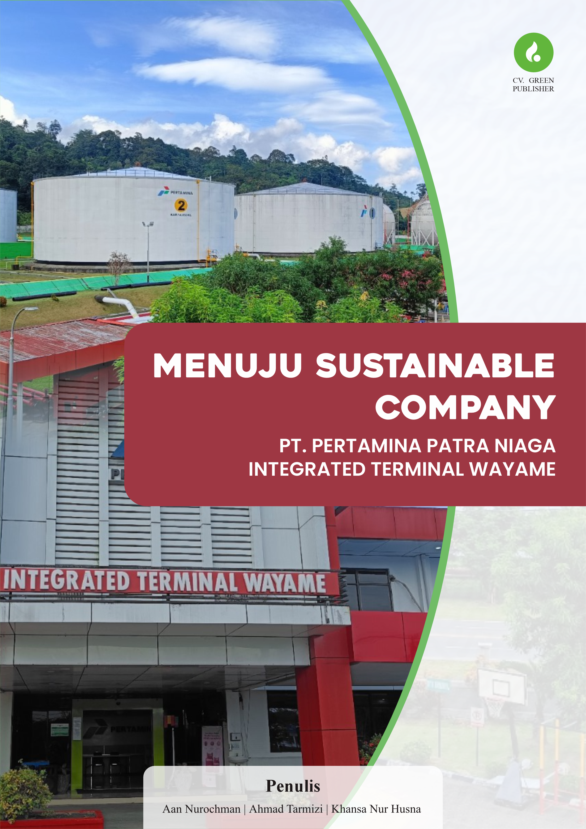 MENUJU SUSTAINABLE COMPANY PT PERTAMINA PATRA NIAGA INTEGRATED TERMINAL WAYAME