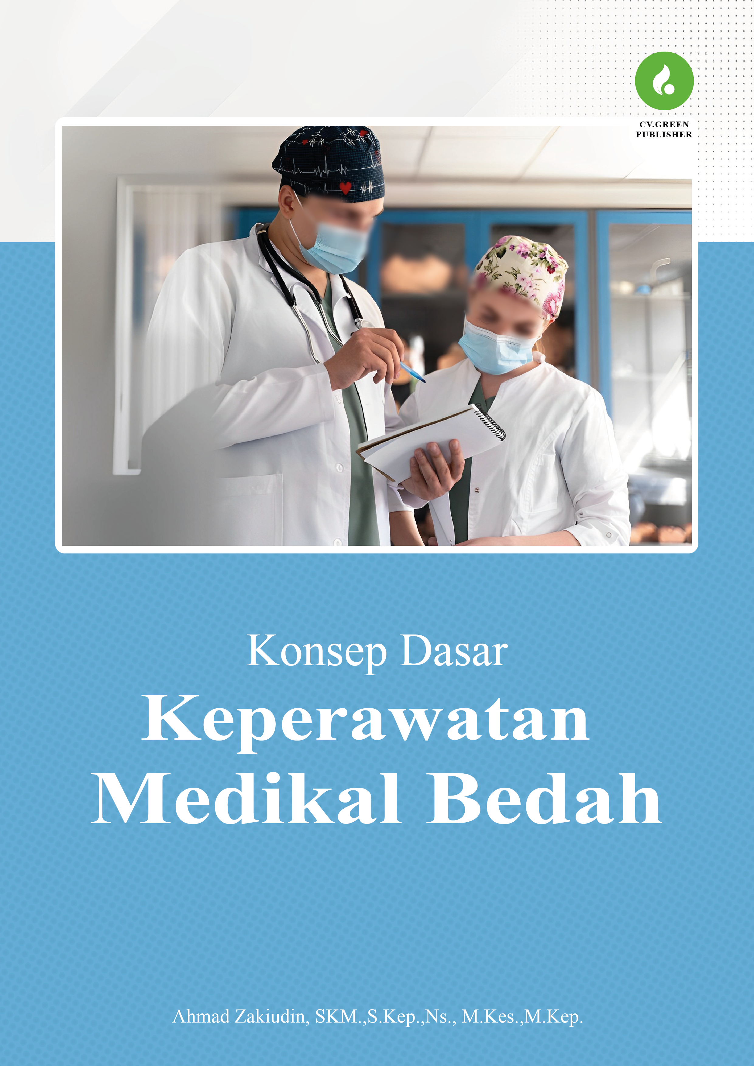 KONSEP DASAR KEPERAWATAN MEDIKAL BEDAH