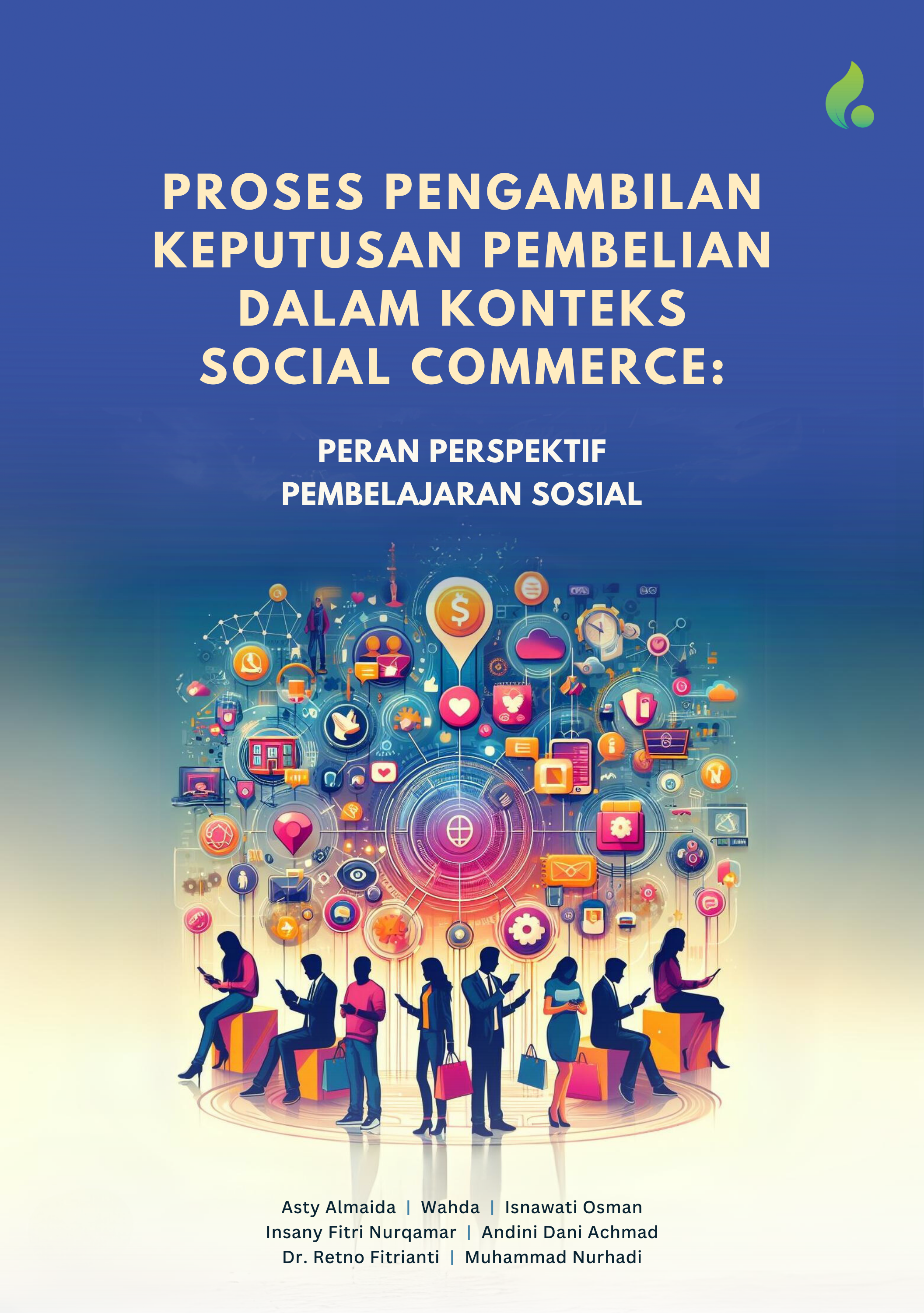 PROSES PENGAMBILAN KEPUTUSAN PEMBELIAN DALAM KONTEKS SOCIAL COMMERCE:  PERAN PERSPEKTIF PEMBELAJARAN SOSIAL