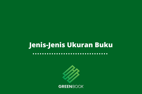 Jenis-Jenis Ukuran Buku