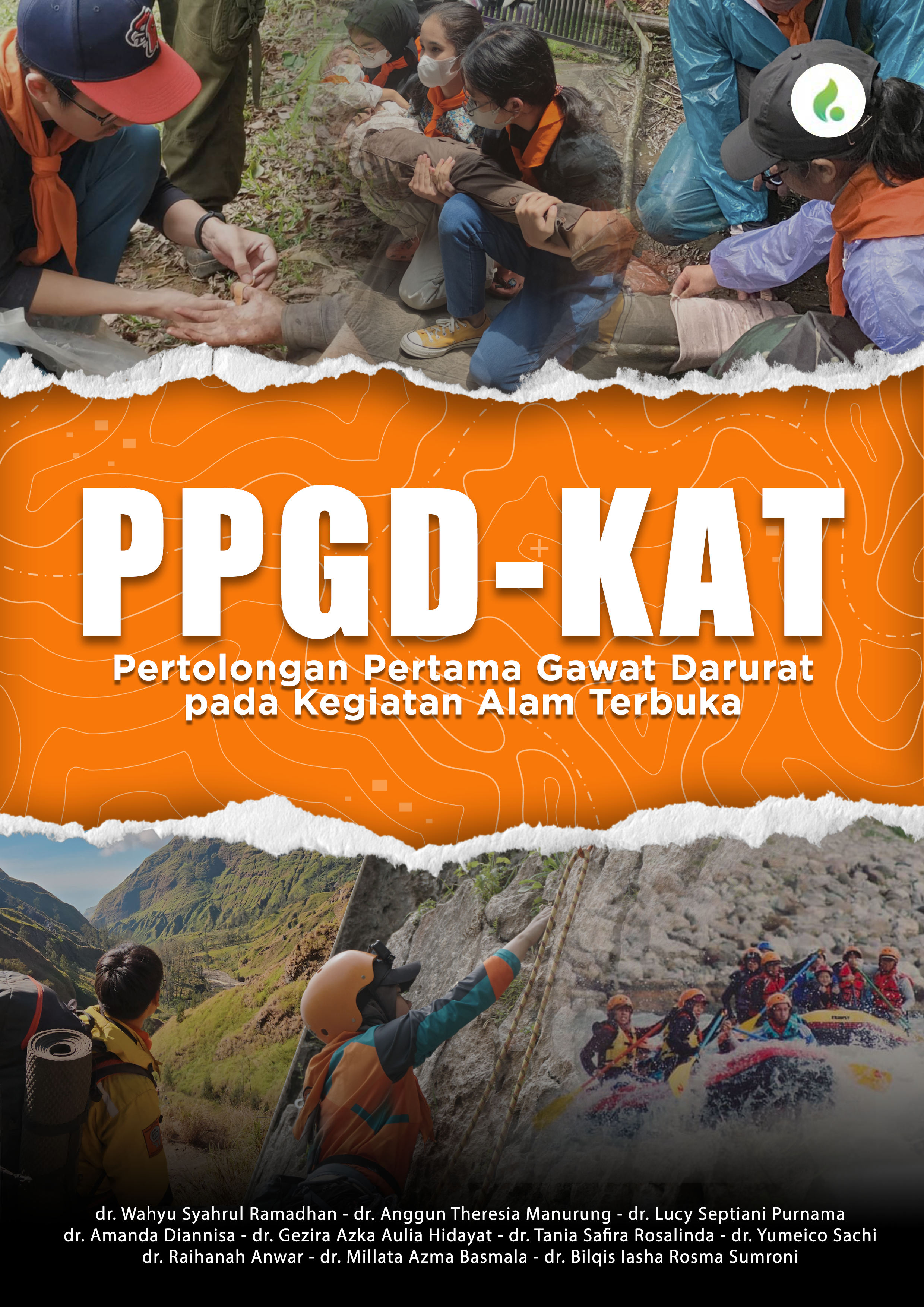 PPGD-KAT PERTOLONGAN PERTAMA GAWAT DARURAT DALAM KEGIATAN ALAM TERBUKA