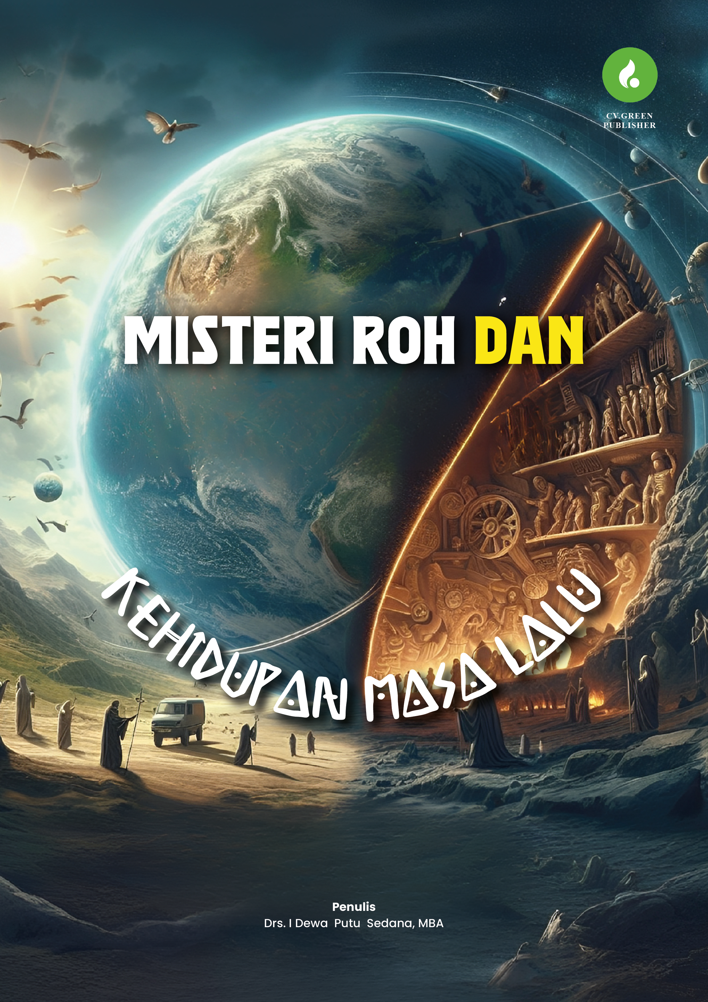 MISTERI ROH DAN KEHIDUPAN  MASA LALU