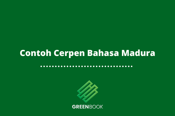 5+ Contoh Cerpen Bahasa Madura Penuh Makna dan Keindahan