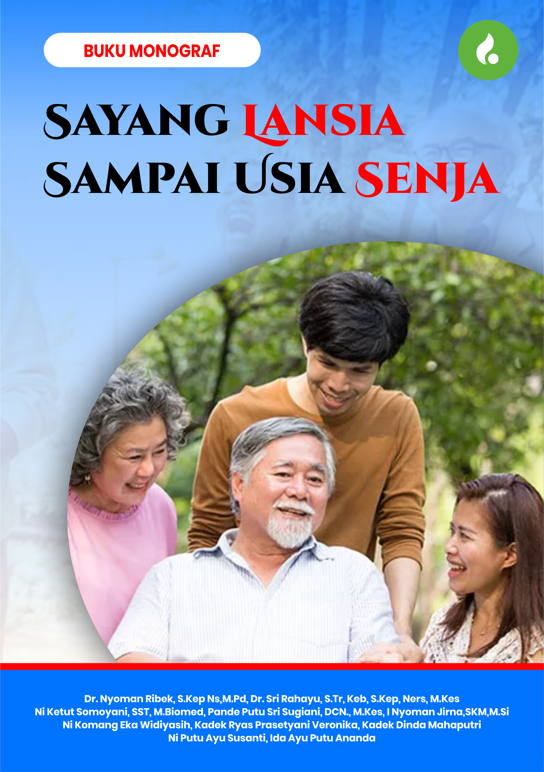 Buku Monograf Sayang Lansia Sampai Usia Senja