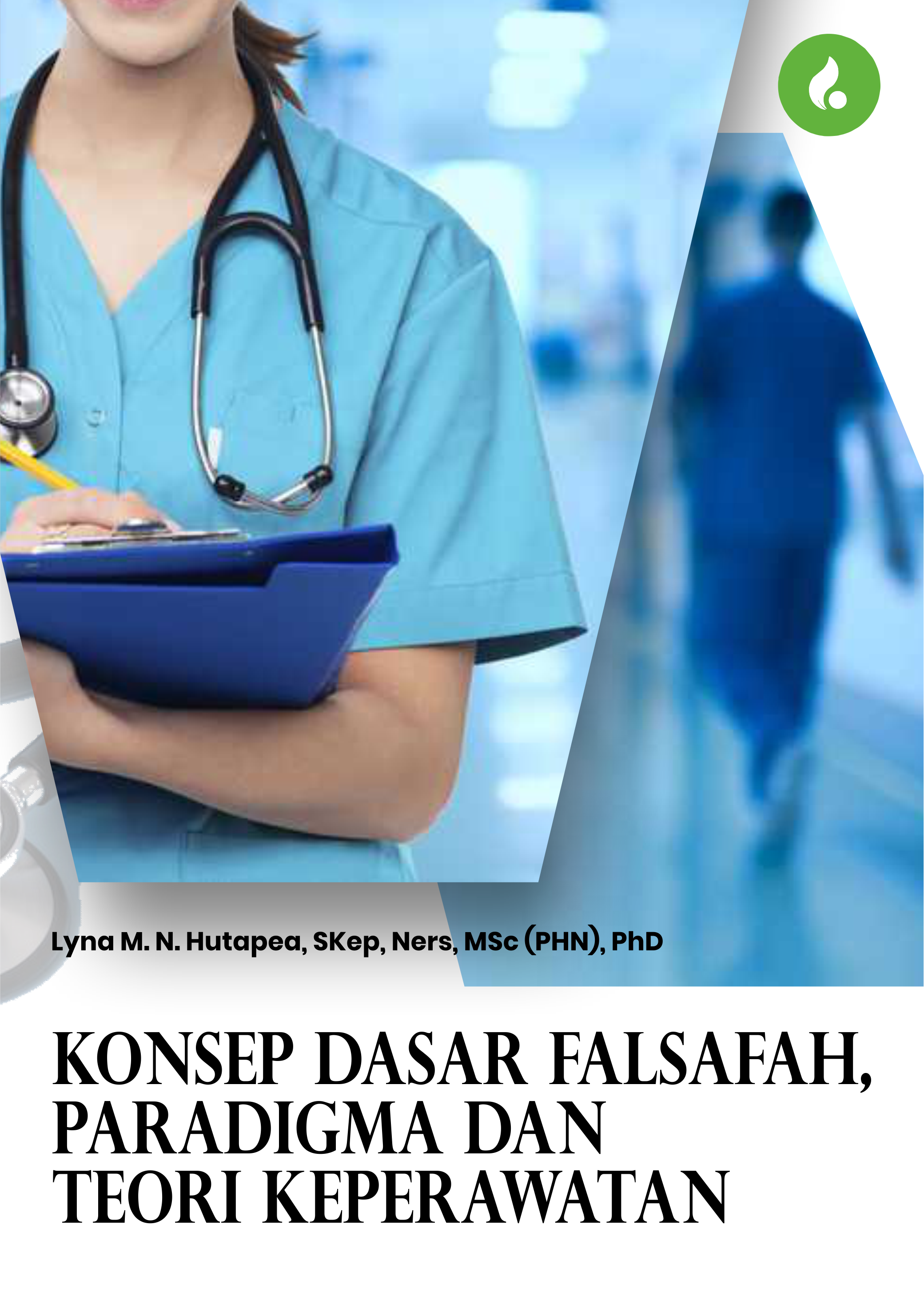 KONSEP DASAR FALSAFAH, PARADIGMA DAN TEORI KEPERAWATAN