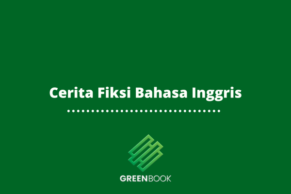 Cerita Fiksi Bahasa Inggris