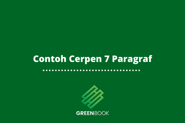 Contoh Cerpen 7 Paragraf