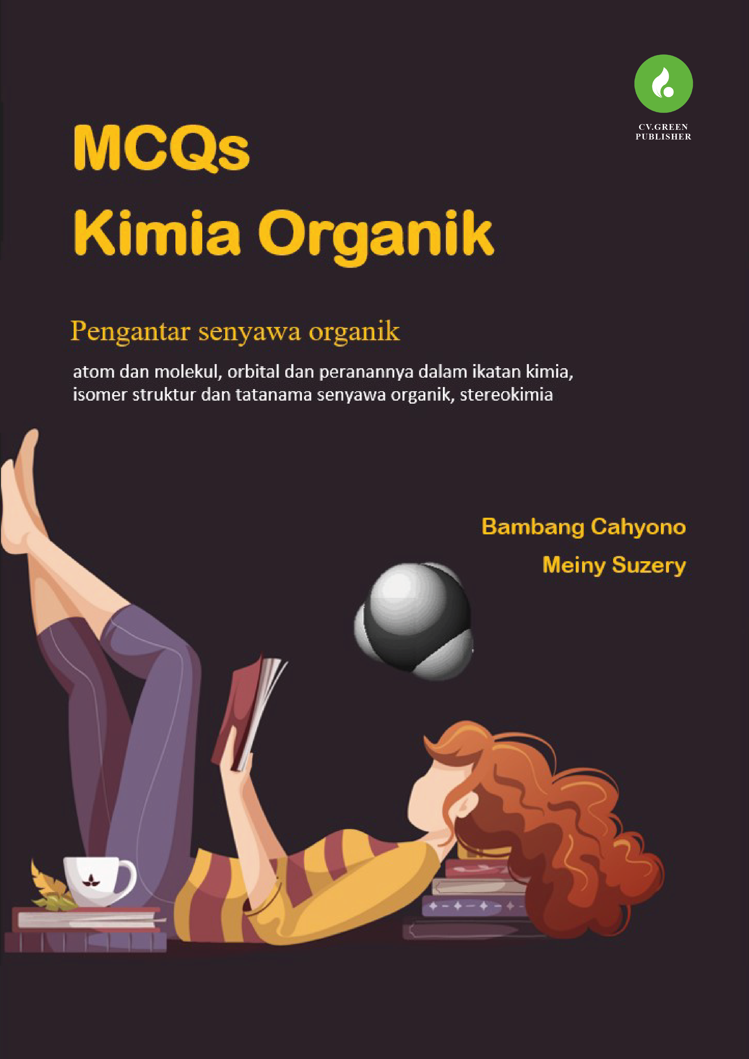 MCQs  Kimia Organik Pengantar Senyawa Organik Atom dan molekul, orbital dan peranannya dalam  ikatan kimia, isomer struktur dan tatanama senyawa  organik, stereokimia