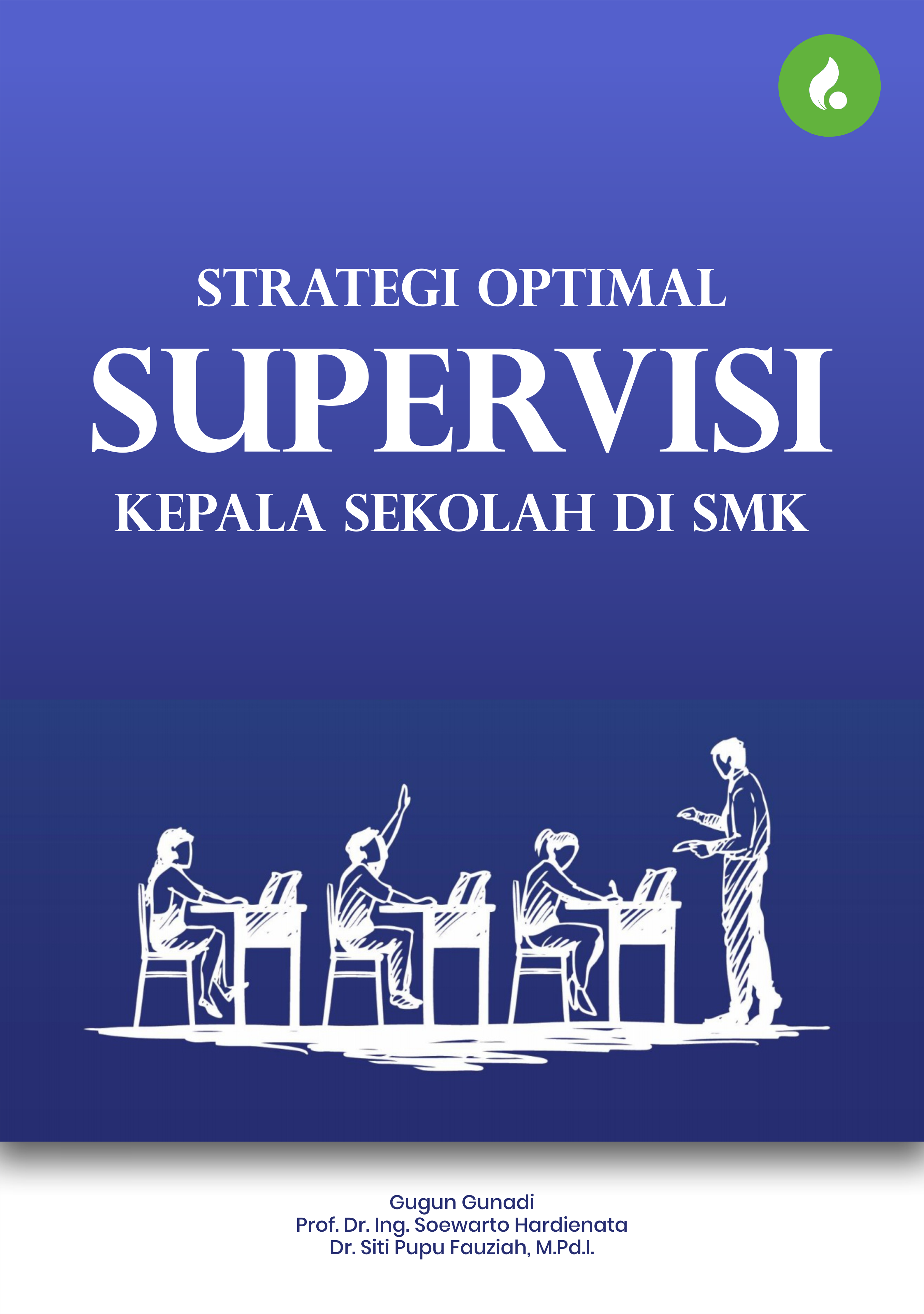 Strategi Optimal Supervisi Kepala Sekolah di SMK