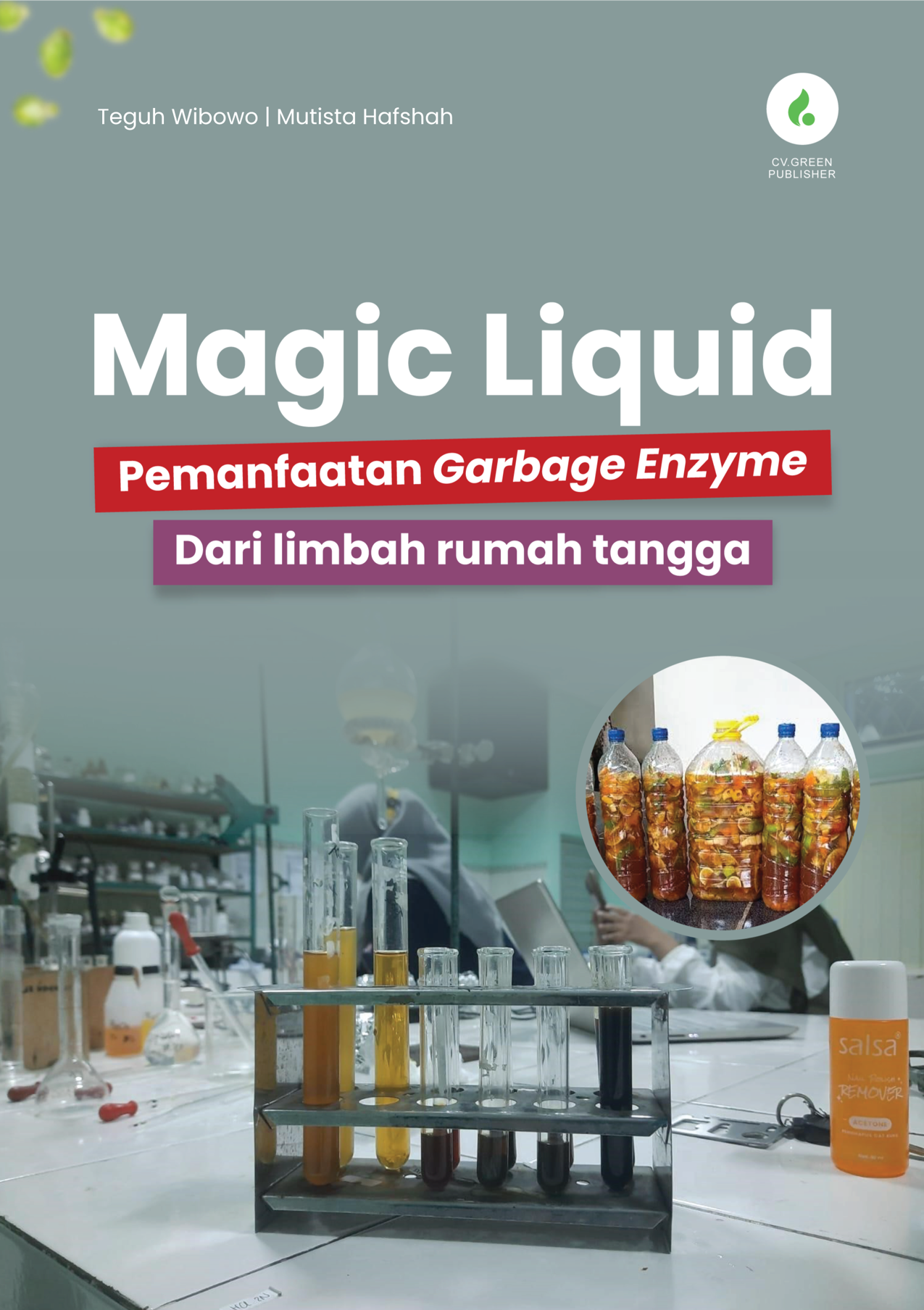 Magic Liquid Pemanfaatan Garbage Enzyme dari Limbah Rumah Tangga