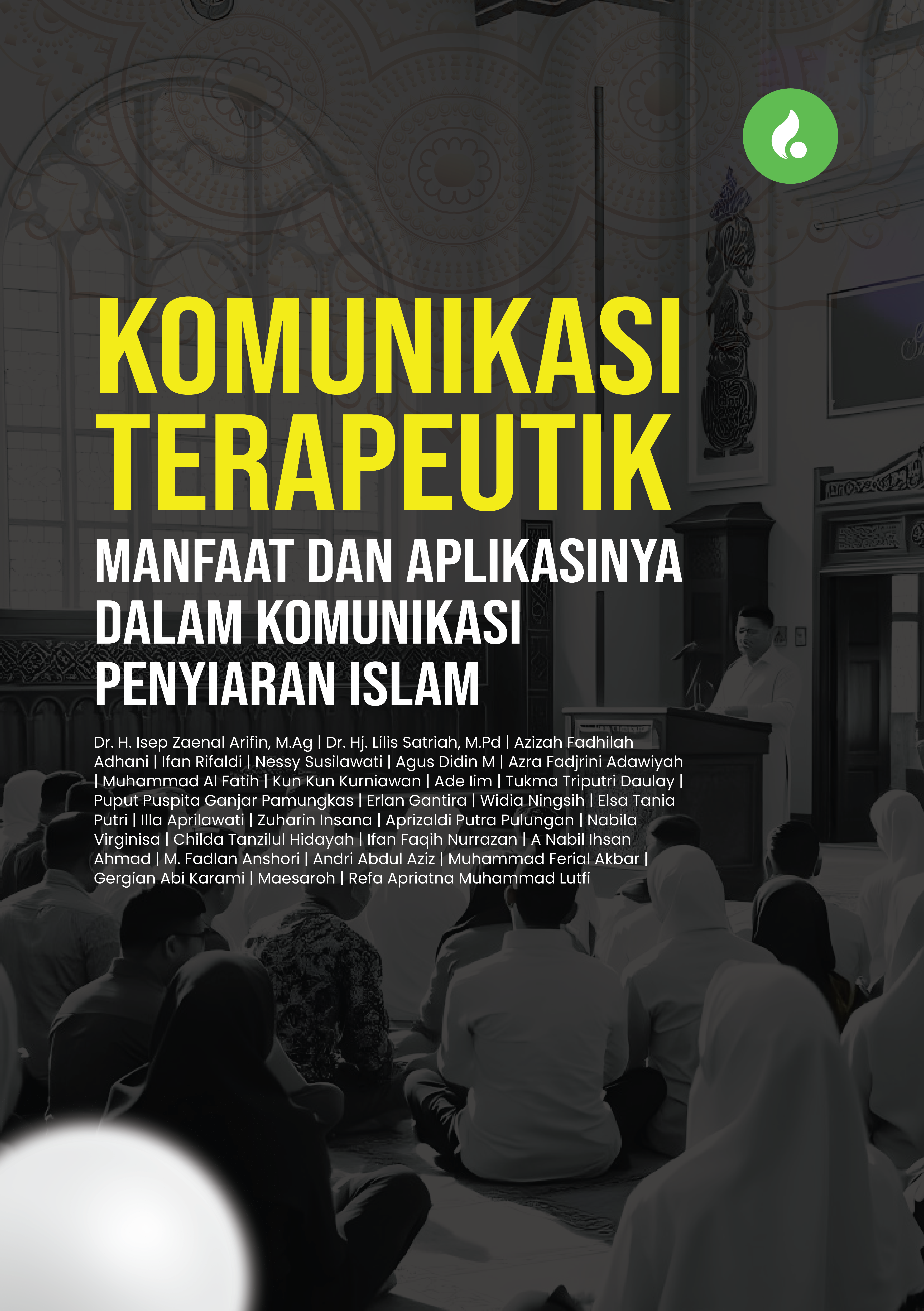 Komunikasi Terapeutik: Manfaat, dan Aplikasinya dalam  Komunikasi Penyiaran Islam