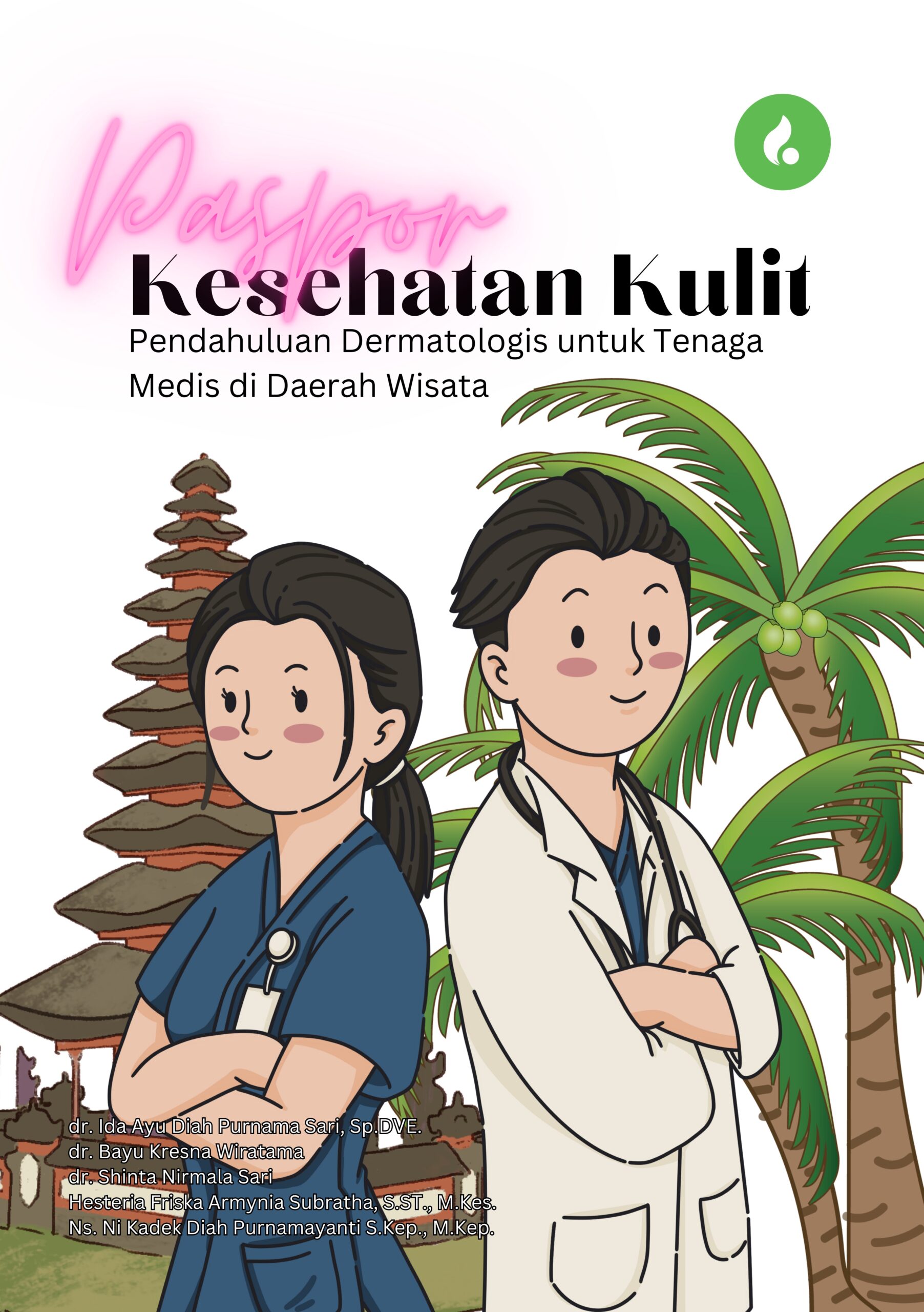 Paspor Kesehatan Kulit: Pendahuluan Dermatologis untuk Tenaga Medis di Daerah Wisata