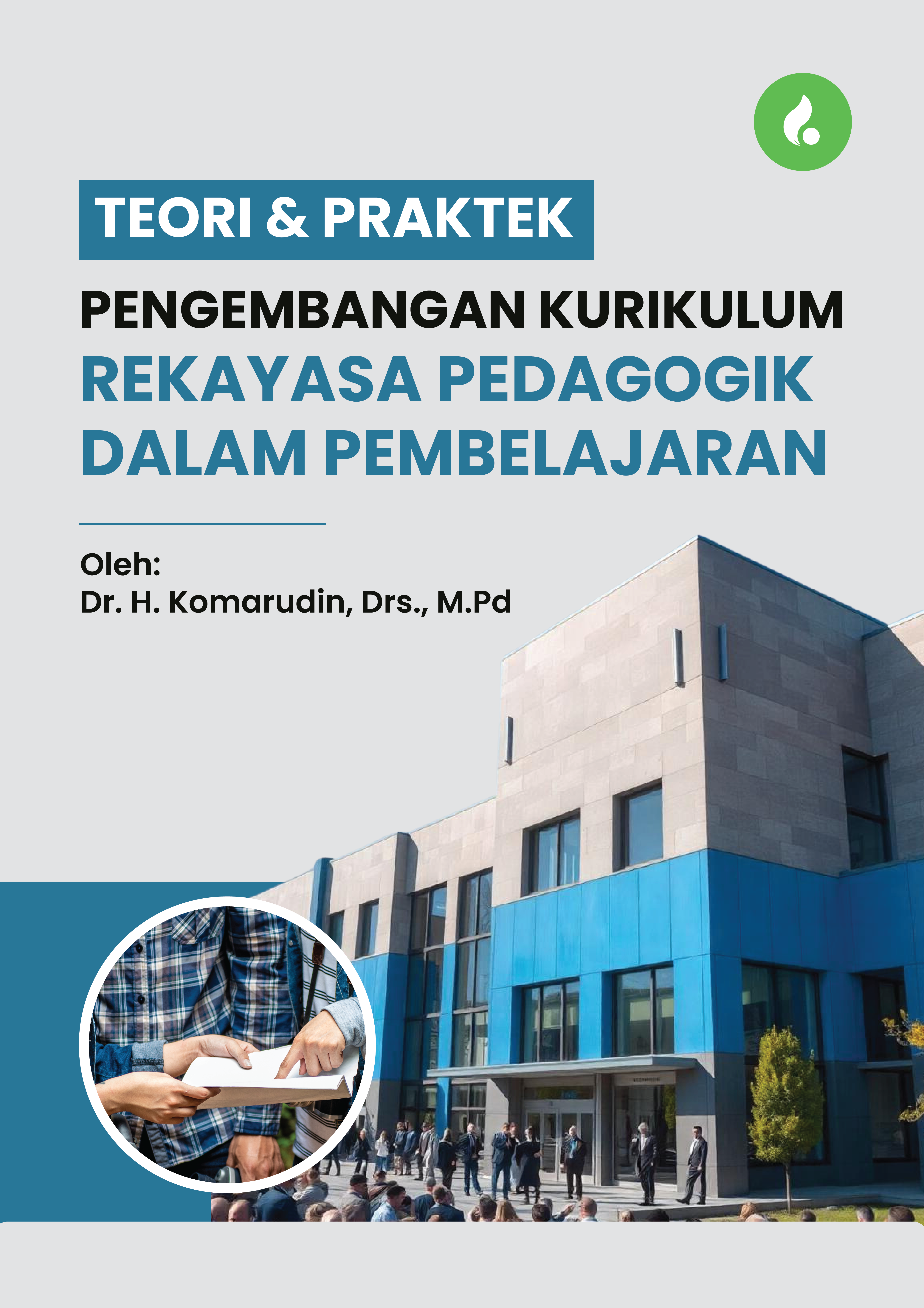 TEORI & PRAKTEK PENGEMBANGAN KURIKULUM  REKAYASA PEDAGOGIK DALAM PEMBELAJARAN