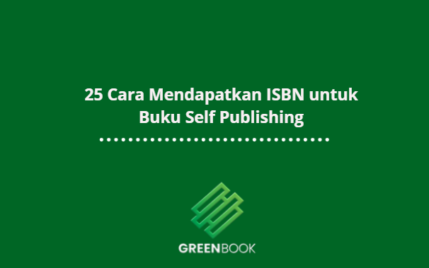 25 Cara Mendapatkan ISBN untuk Buku Self Publishing