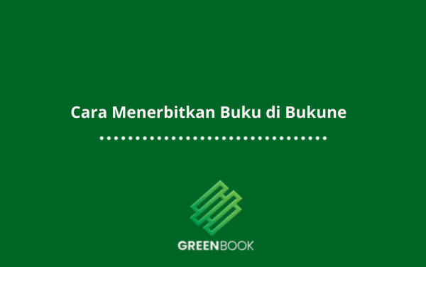 Cara Menerbitkan Buku di Bukune