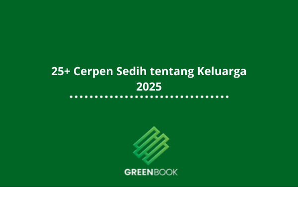 25+ Cerpen Sedih tentang Keluarga 2025