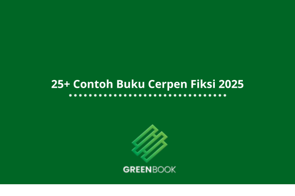 25+ Contoh Buku Cerpen Fiksi 2025