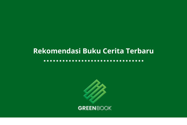 Rekomendasi Buku Cerita Terbaru