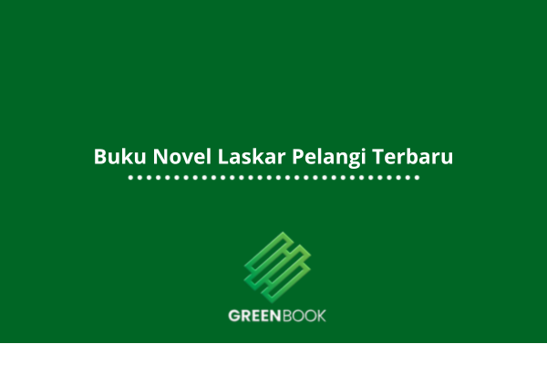 Buku Novel Laskar Pelangi Terbaru