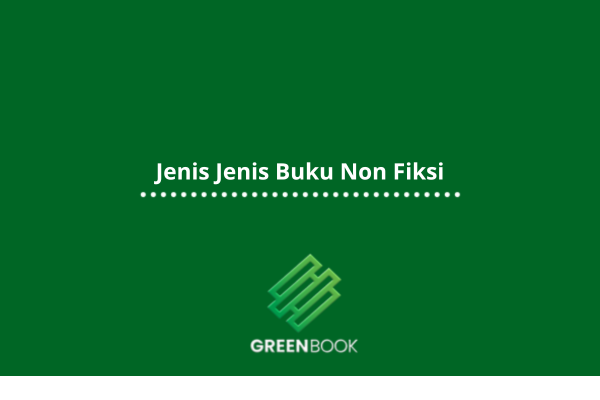 Jenis Jenis Buku Non Fiksi