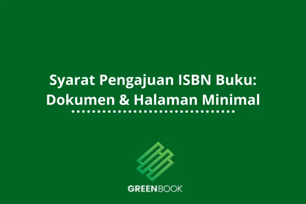 Syarat Pengajuan ISBN Buku: Dokumen & Halaman Minimal